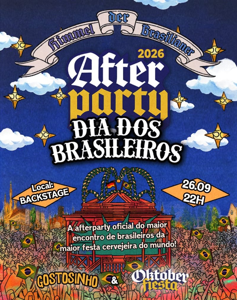 Flyer da Afterparty 2026 Dia dos Brasileiros: 26 de setembro &agrave;s 22h, no Backstage. A afterparty oficial do maior encontro de brasileiros da maior festa cervejeira do mundo, Gostosinho & Oktoberfiesta.